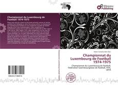 Bookcover of Championnat du Luxembourg de Football 1974-1975