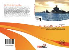 Copertina di BL 15 Inch Mk I Naval Gun