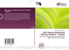 Buchcover von 2002 Mutua Madrileña Masters Madrid – Singles