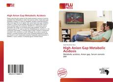 Couverture de High Anion Gap Metabolic Acidosis