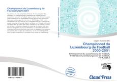 Bookcover of Championnat du Luxembourg de Football 2000-2001