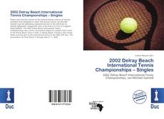 Borítókép a  2002 Delray Beach International Tennis Championships – Singles - hoz