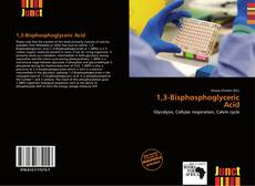 Copertina di 1,3-Bisphosphoglyceric Acid