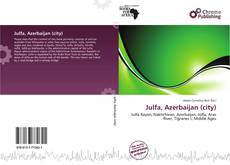 Bookcover of Julfa, Azerbaijan (city)
