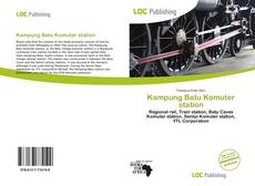 Bookcover of Kampung Batu Komuter station