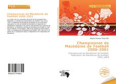 Buchcover von Championnat de Macédoine de Football 2000-2001