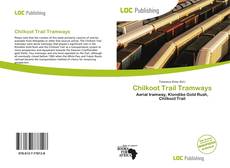 Bookcover of Chilkoot Trail Tramways