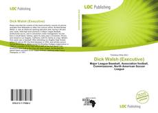 Bookcover of Dick Walsh (Executive)