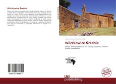 Capa do livro de Wilczkowice Średnie 