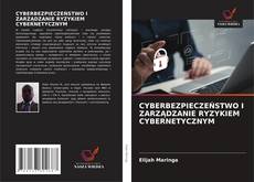 Borítókép a  CYBERBEZPIECZEŃSTWO I ZARZĄDZANIE RYZYKIEM CYBERNETYCZNYM - hoz