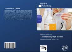 Bookcover of Technetium(VI) Fluoride