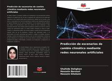 Couverture de Predicción de escenarios de cambio climático mediante redes neuronales artificiales