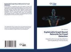 Explainable Graph Neural Networks for Fraud Detection的封面