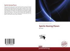 Capa do livro de Spirits Having Flown 