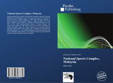 Bookcover of National Sports Complex, Malaysia
