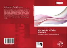 Borítókép a  Vintage Aero Flying Museum - hoz