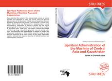 Buchcover von Spiritual Administration of the Muslims of Central Asia and Kazakhstan