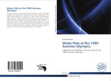 Buchcover von Water Polo at the 1980 Summer Olympics