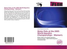 Water Polo at the 2005 World Aquatics Championships - Women's的封面