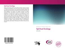 Bookcover of Spiritual Ecology