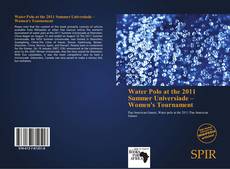 Portada del libro de Water Polo at the 2011 Summer Universiade – Women's Tournament