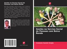 Capa do livro de Gestão no Serviço Social de Pessoas com Baixa Renda 
