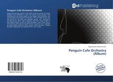 Capa do livro de Penguin Cafe Orchestra (Album) 