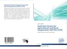 Borítókép a  Technical Centre for Agricultural and Rural Cooperation ACP-EU (CTA) - hoz