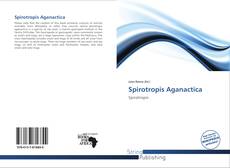 Bookcover of Spirotropis Aganactica