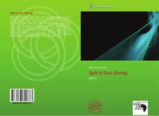 Capa do livro de Spit It Out (Song) 