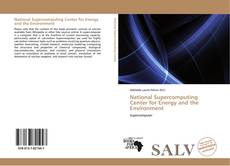 Bookcover of National Supercomputing Center for Energy and the Environment