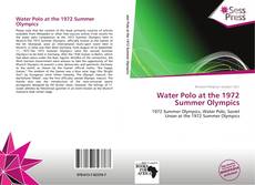 Bookcover of Water Polo at the 1972 Summer Olympics