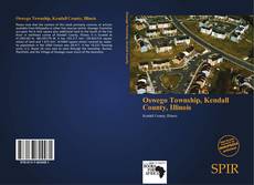 Bookcover of Oswego Township, Kendall County, Illinois