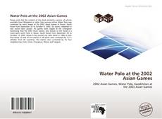 Buchcover von Water Polo at the 2002 Asian Games