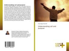 Bookcover of Understanding call and purpose