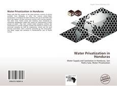 Borítókép a  Water Privatization in Honduras - hoz