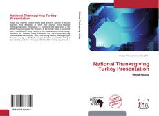 Couverture de National Thanksgiving Turkey Presentation