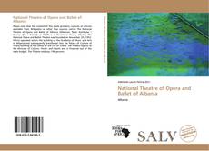 Bookcover of National Theatre of Opera and Ballet of Albania
