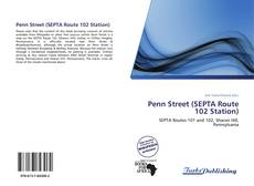 Bookcover of Penn Street (SEPTA Route 102 Station)