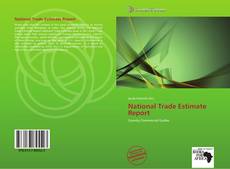 Bookcover of National Trade Estimate Report