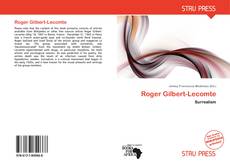 Bookcover of Roger Gilbert-Lecomte