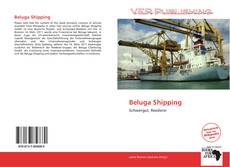 Portada del libro de Beluga Shipping