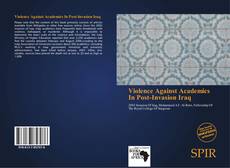 Copertina di Violence Against Academics In Post-Invasion Iraq