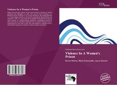 Bookcover of Violence In A Women's Prison