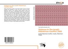 Bookcover of Violence In The Israeli–Palestinian Conflict 2005