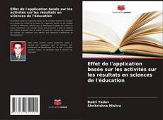 Bookcover of Effet de l'application basée sur les activités sur les résultats en sciences de l'éducation