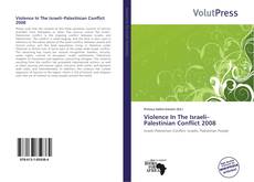 Capa do livro de Violence In The Israeli–Palestinian Conflict 2008 