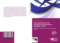 Buchcover von Pennsylvania'S 7Th Congressional District Election, 2010