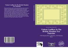 Обложка Violent Conflicts In The British Mandate For Palestine