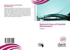 Portada del libro de National Union of Scottish Mineworkers